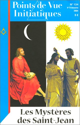 Points de vue initiatiques, numéro 134 : Les mystères des Saint-Jean book