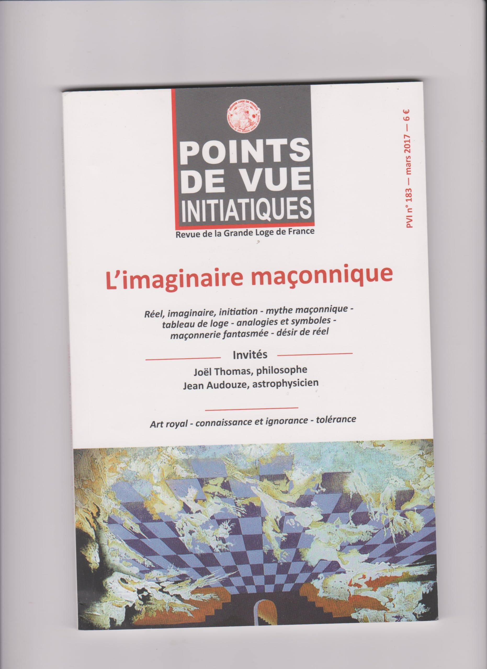 POINTS DE VUE INITIATIQUES Revue de la Grande Loge de France / PVI n° 183 — mars 2017 book