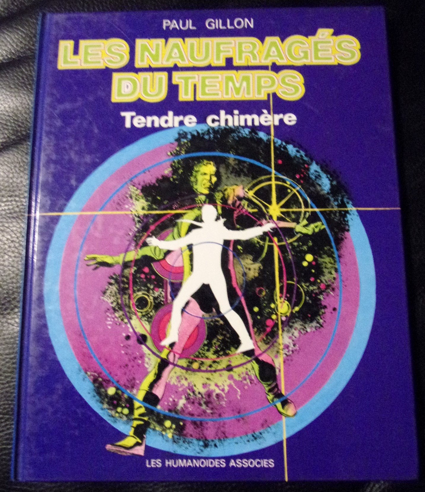 Les naufragés du temps, tome 5 : Tendre chimere book