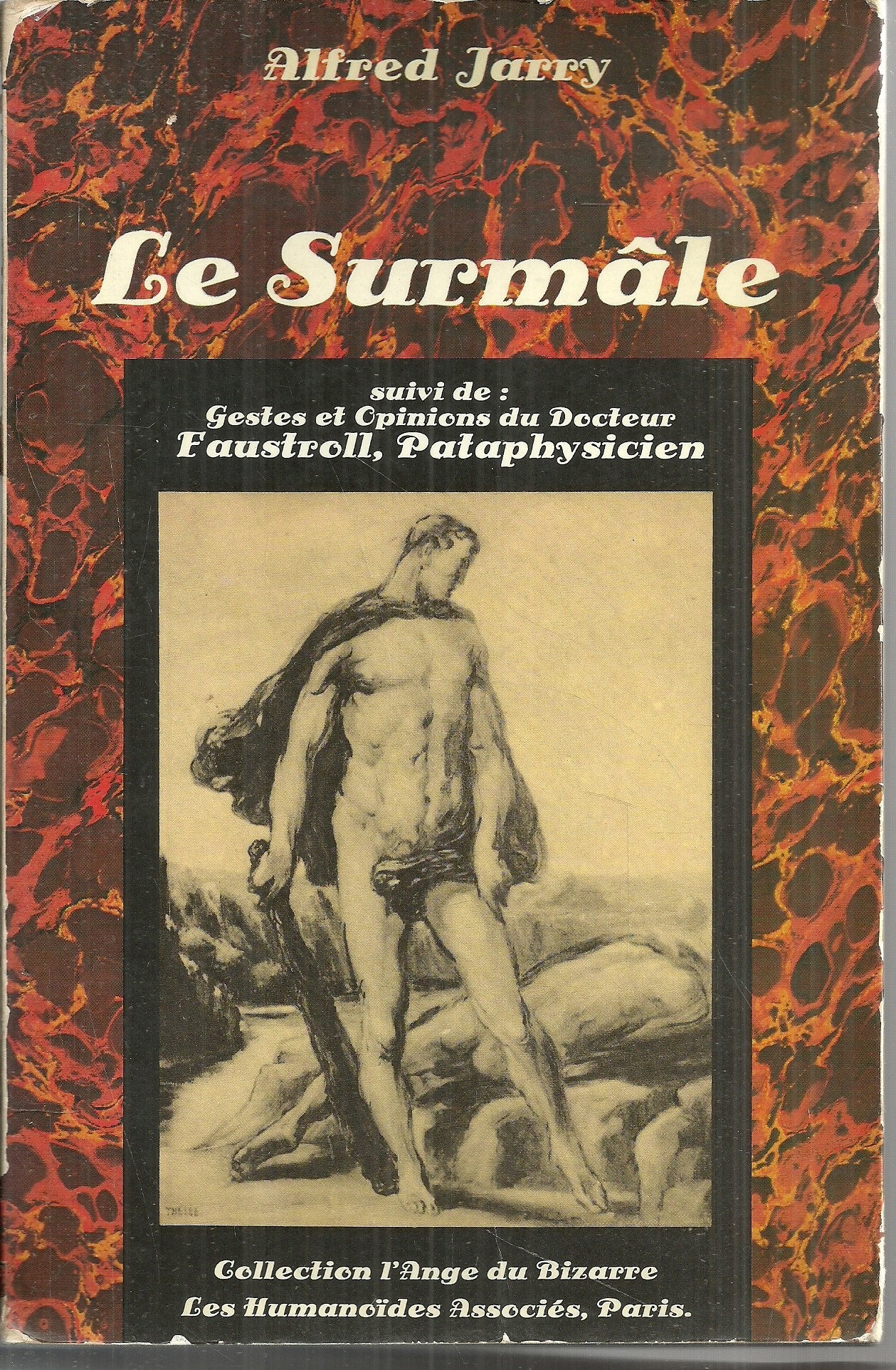 Le Surmâle Suivi de Gestes et opinions du docteur Faustroll, pataphysicien (Collection L'Ange du bizarre) book