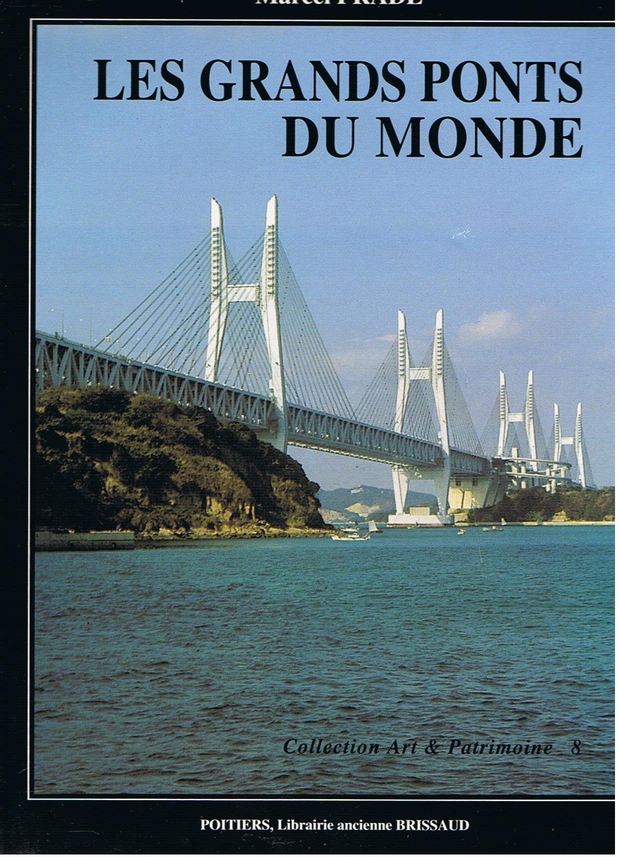 Les grands ponts du monde. deuxieme partie. hors d'europe Books