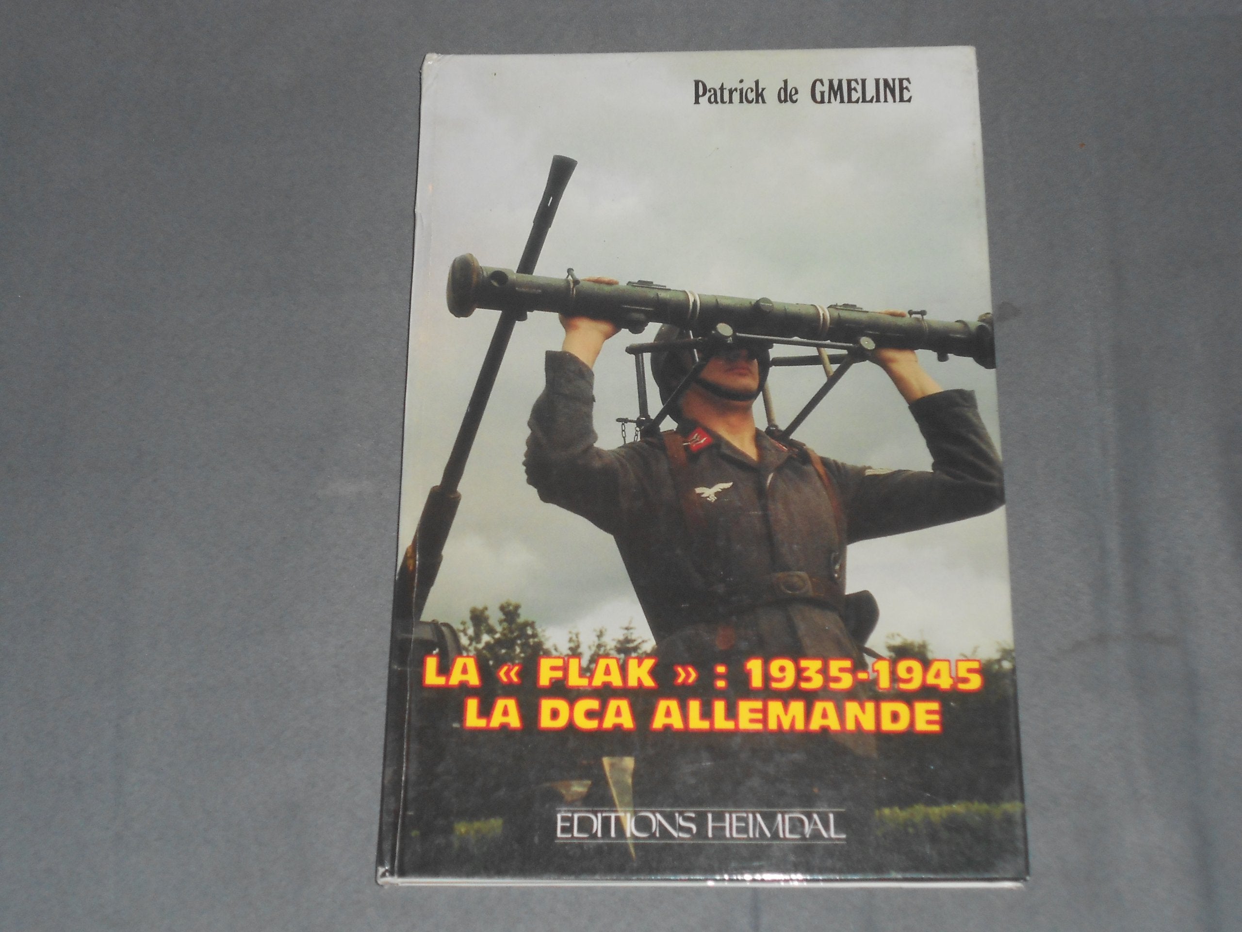 La 'Flak' : 34-45 - Dca Allemande Books