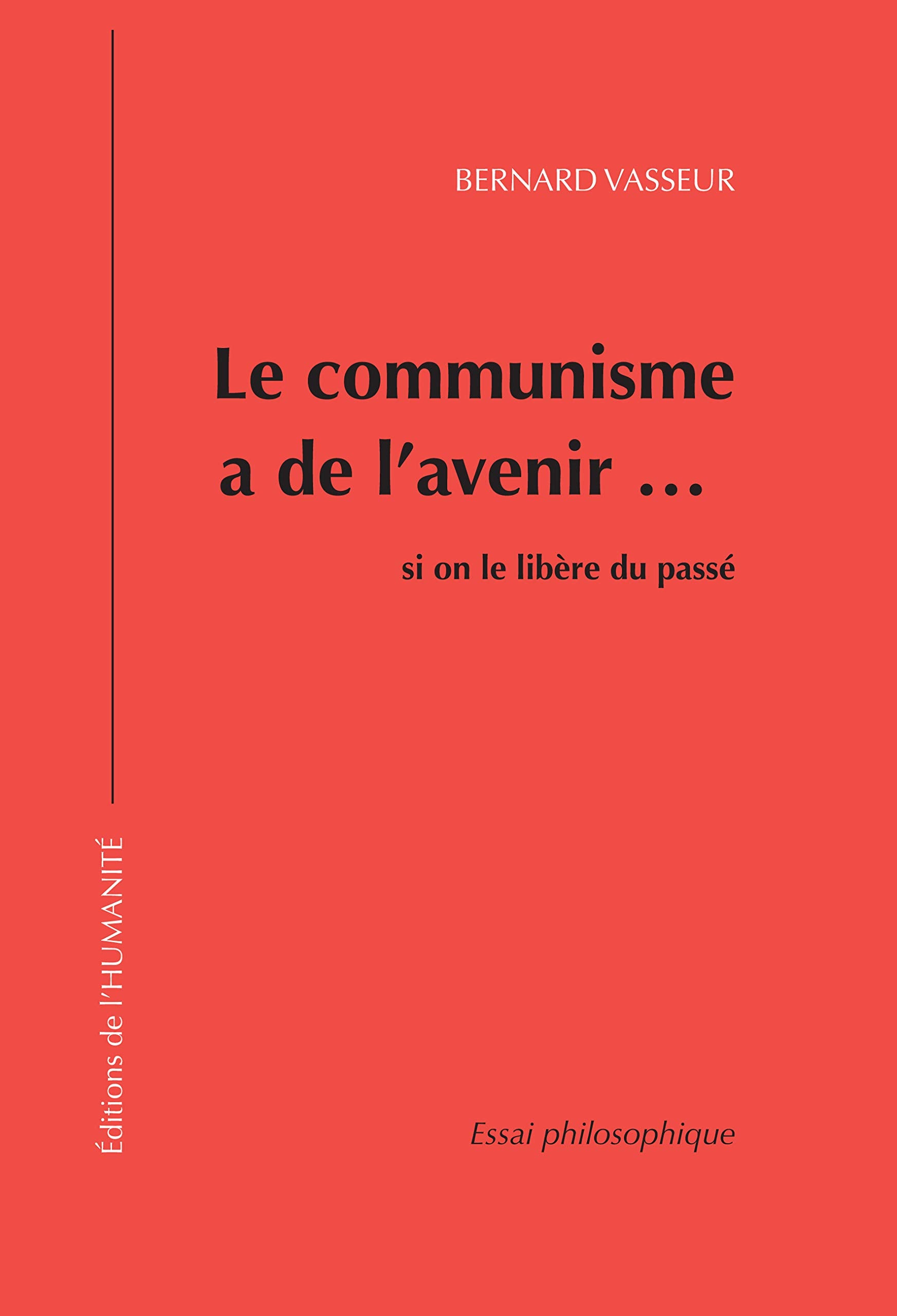 Le Communisme a de l'Avenir Si on le Libere du Passe book