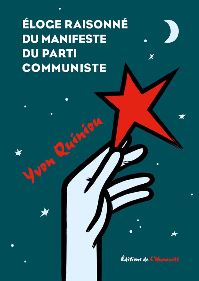 Eloge raisonné du manifeste du Parti Communiste book
