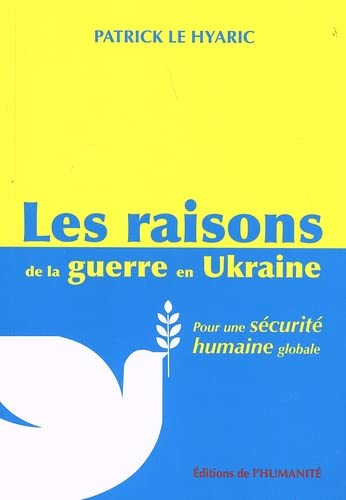 Les raisons de la guerre en Ukraine : pour une sécurité humaine globale book