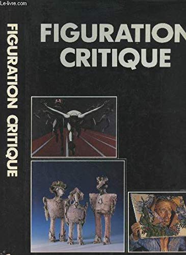 Figuration critique - Grand Palais Sept.1987 Books