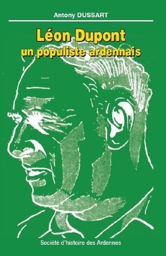 Léon Dupont, un populiste ardennais book
