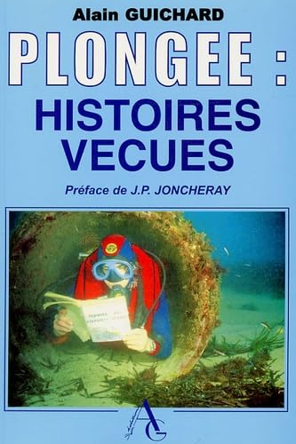Plongée : nos histoires vécues: Tome 1 book