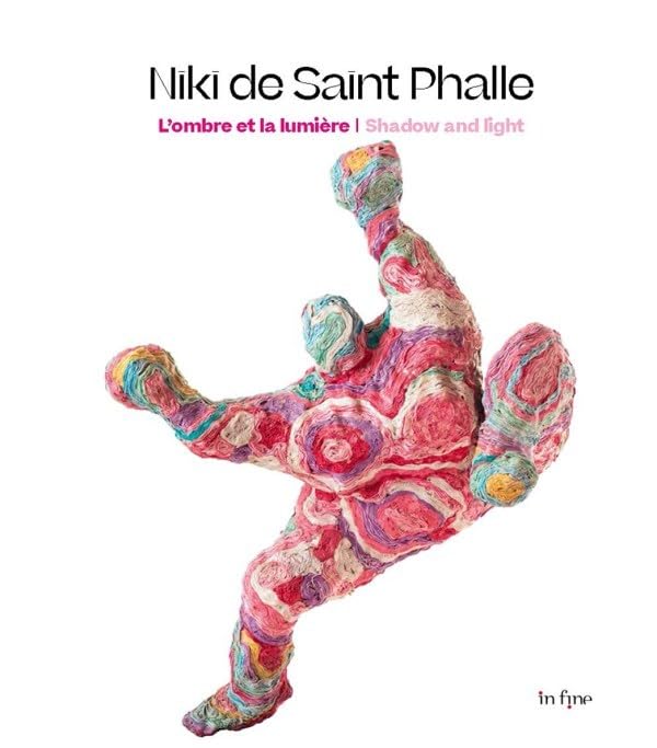 NIKI DE SAINT PHALLE: L'OMBRE ET LA LUMIÈRE / SHADOW ANF LIGHT Books