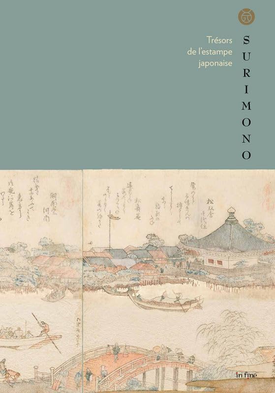 SURIMONO, TRÉSORS DE L'ESTAMPE JAPONAISE book