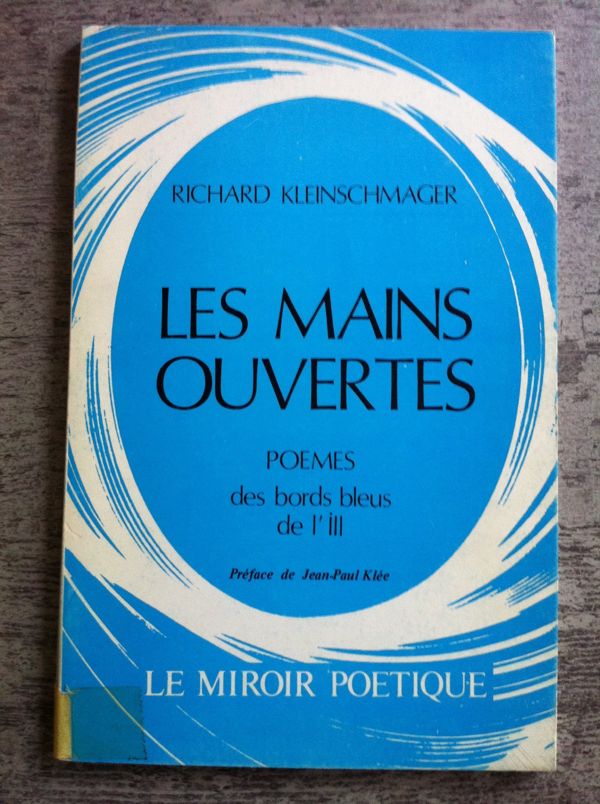 Les Mains ouvertes : Poèmes des bords bleus de l'Ill Books