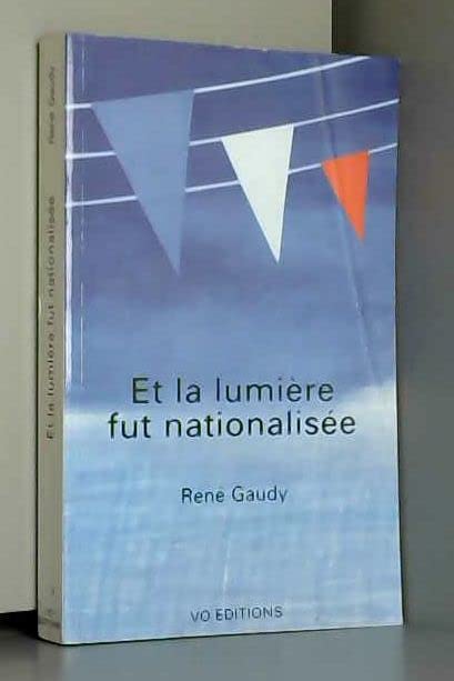 Et la lumière fut nationalisée Books