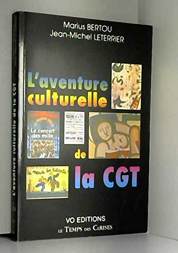 L'aventure culturelle de la CGT book