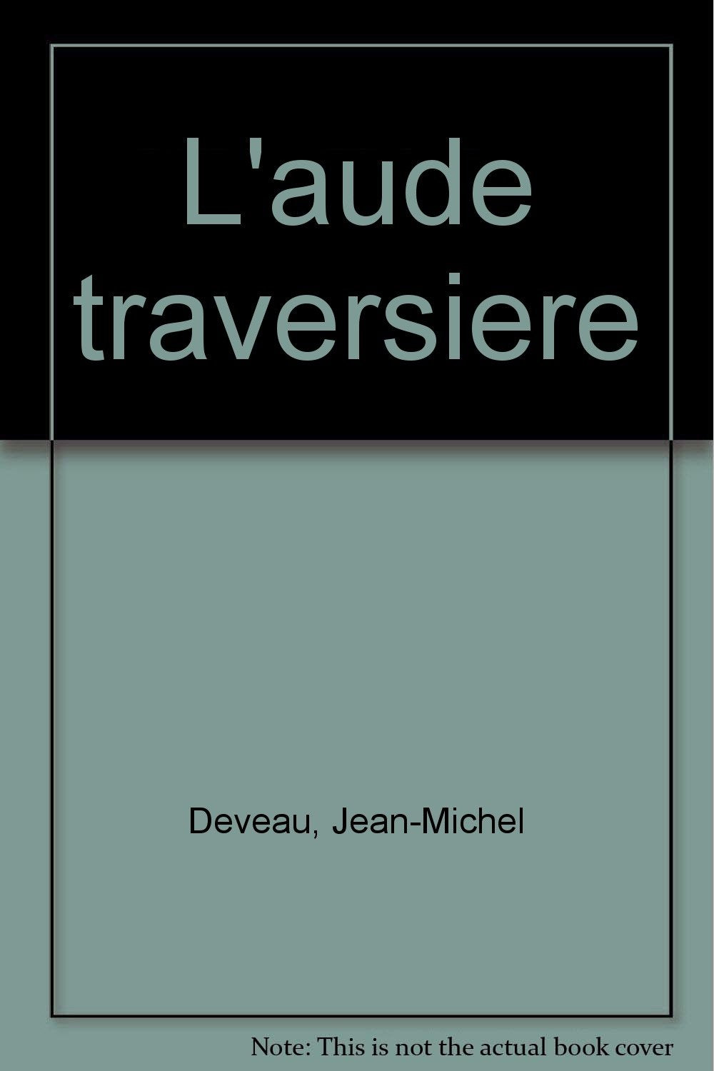 L'AUDE TRAVERSIERE: Récits de voyage Geology & Geography