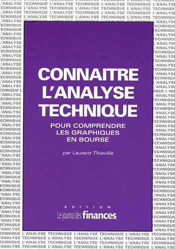 Connaitre L'Analyse Technique. Pour Comprendre Les Graphiques En Bourse Books