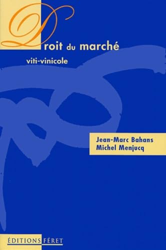 LE DROIT DU MARCHE VITI-VINICOLE book