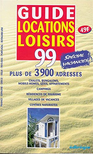 Guide locations loisirs: Edition 1999 book