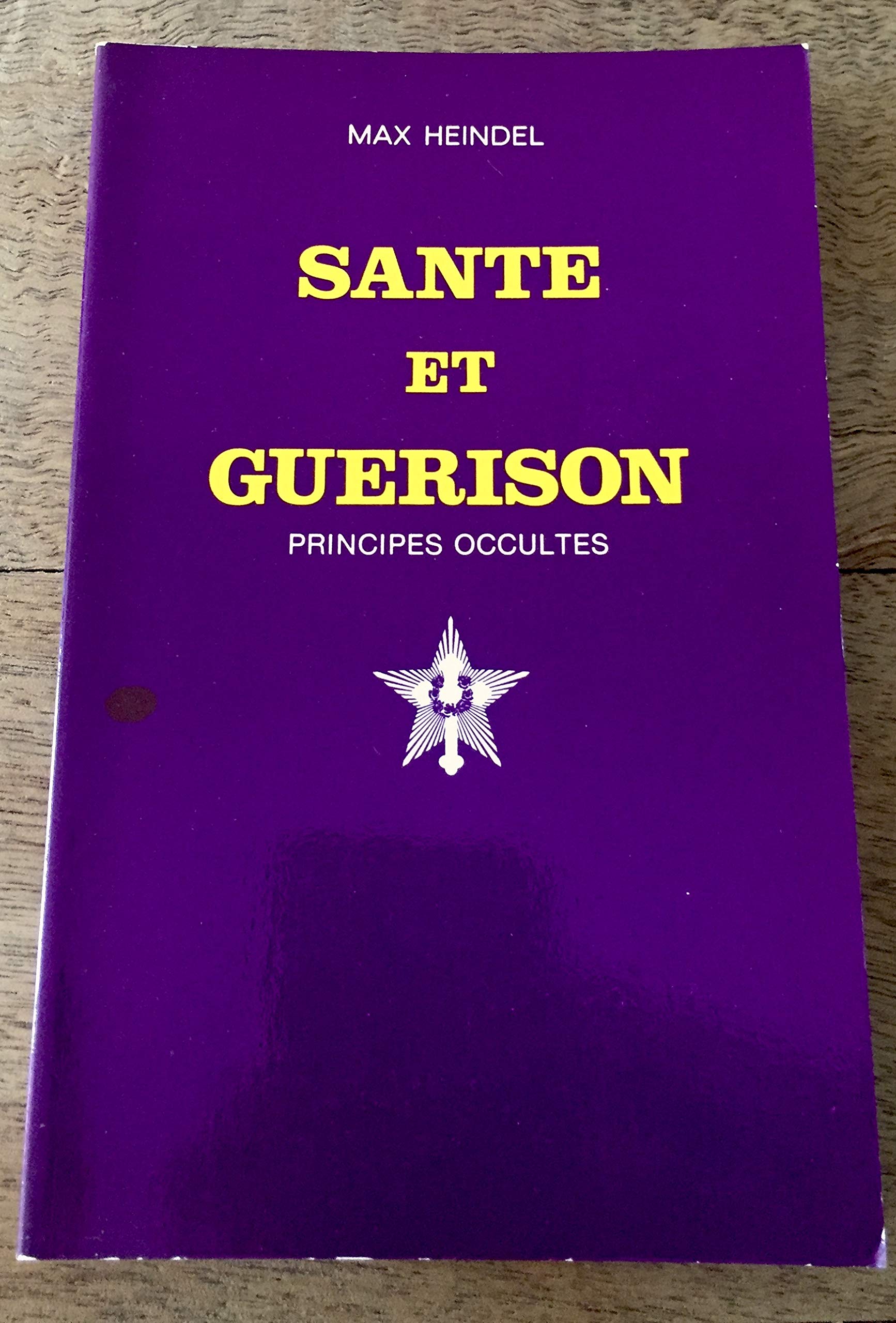Santé et guérison : principes occultes Books