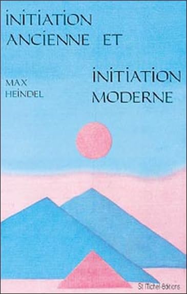 Initiation ancienne et initiation moderne: Suivi de L'éducation des enfants Books