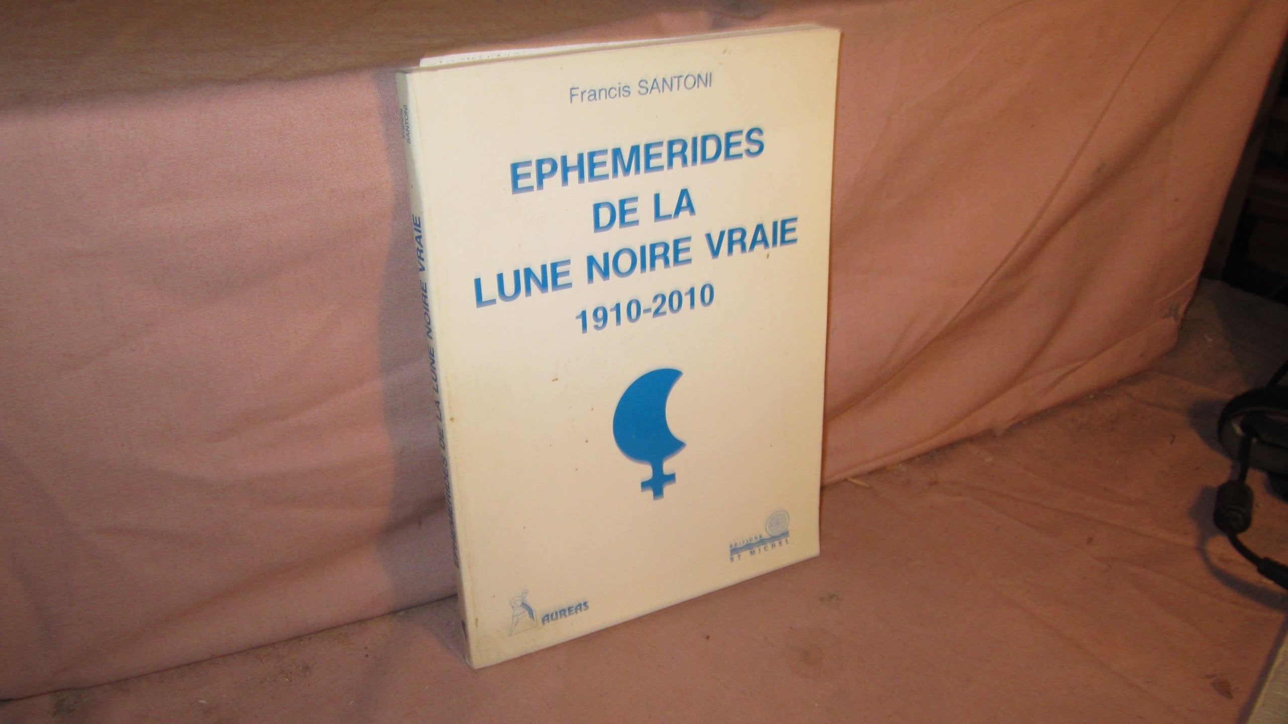 Ephémérides de la lune noire vraie 1910-2010 Books