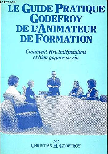 Le guide pratique godefroy de l'animateur de formation Books
