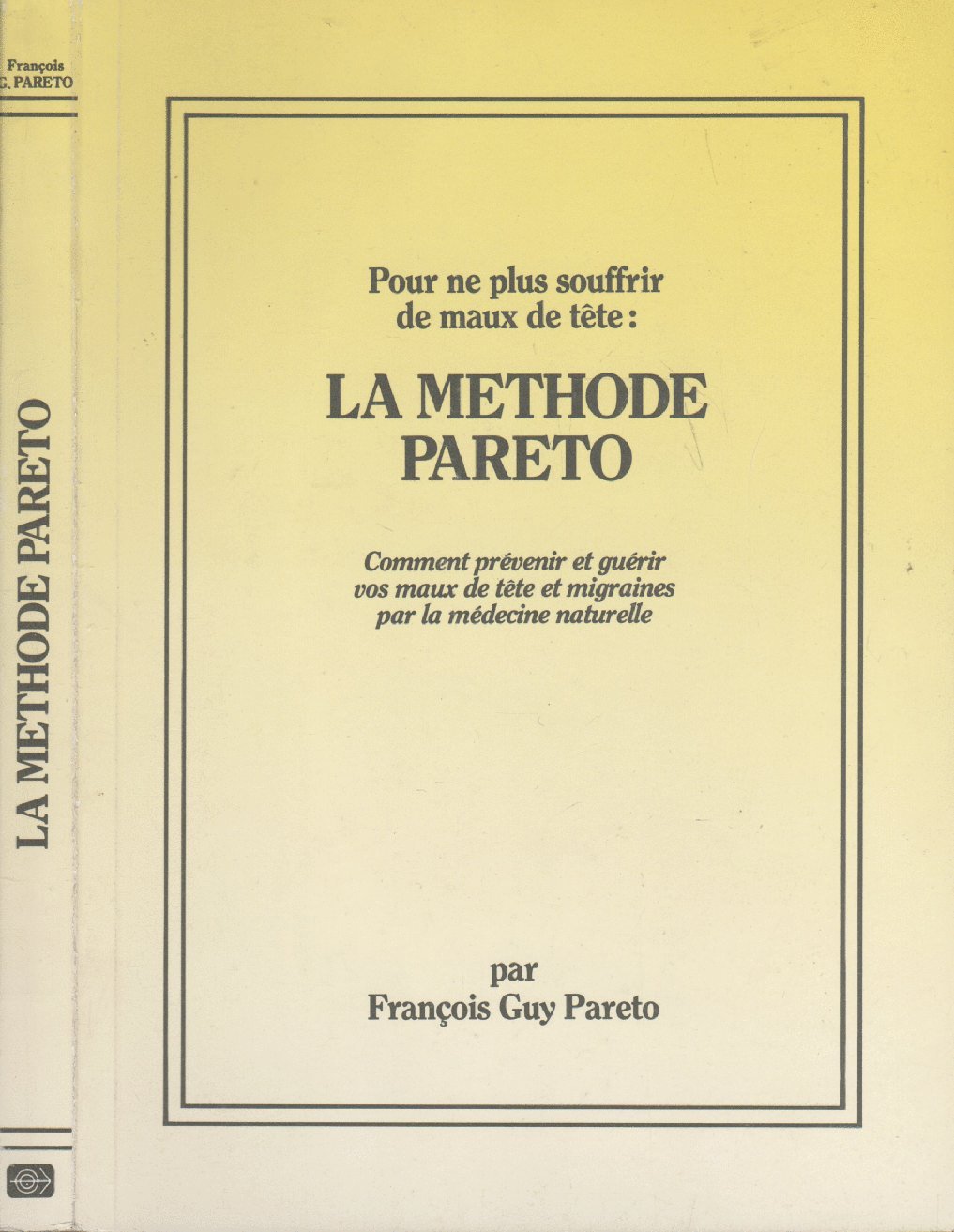 La Méthode Pareto : comment prévenir et guérir vos maux de tête et migraines par la médecine naturelle book