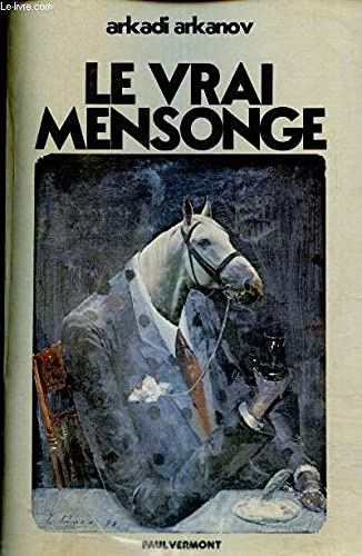 Le Vrai mensonge : Récits et nouvelles book