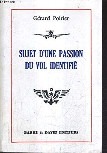 Sujet D'une Passion Du Vol identifié book