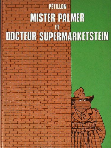 Mister Palmer et docteur Supermarketstein (L'Écho des savanes présente...) book