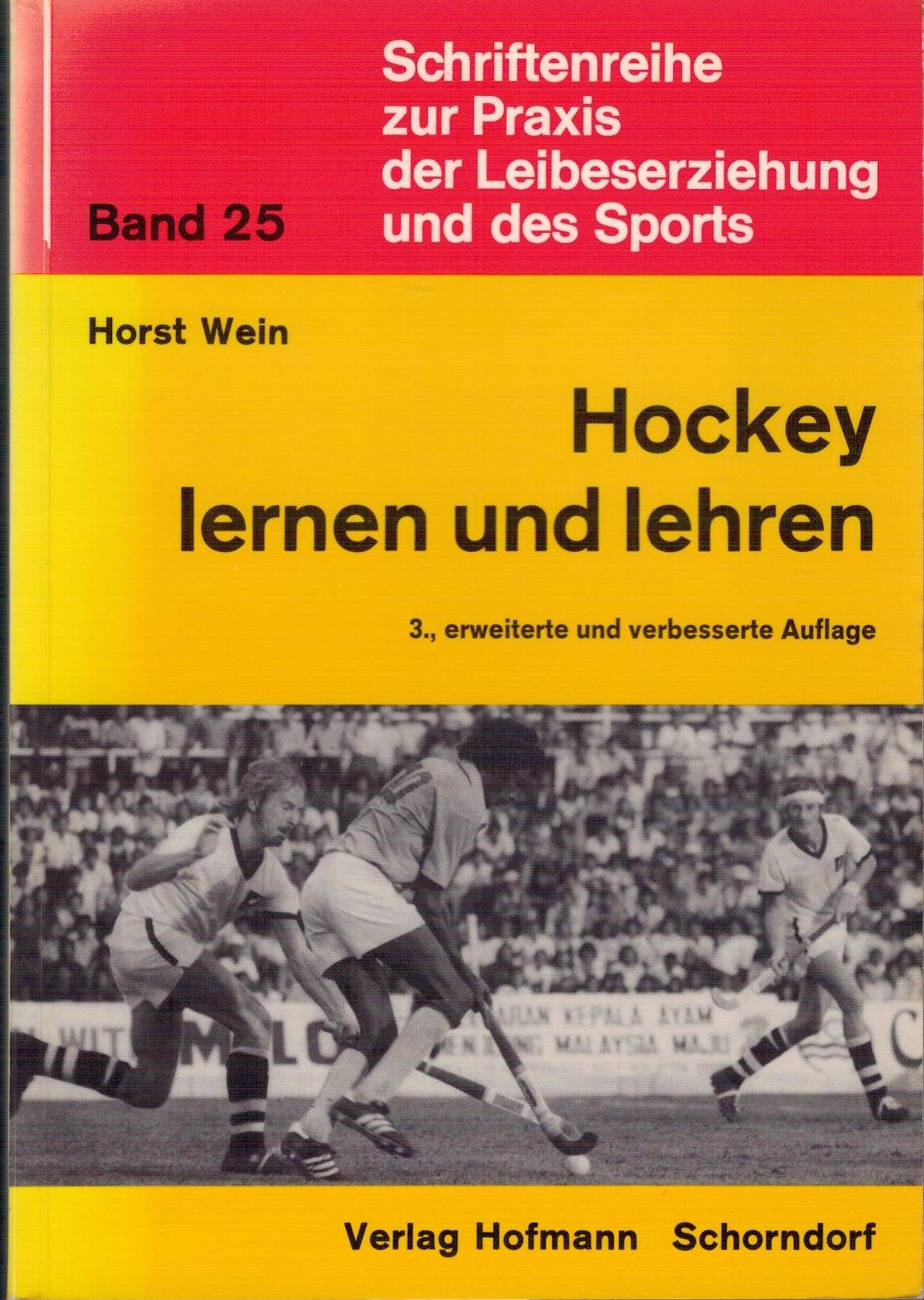 Hockey, lernen und lehren: Gedanken u. Erfahrungen z. Methodik u. Didaktik d. mod. Hockeytrainings (Schriftenreihe zur Praxis der Leibeserziehung und des Sports) Learning & Reference