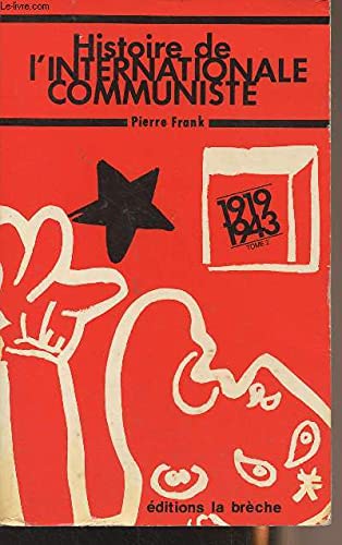 Histoire de l'Internationale communiste: 1919-1943 Books