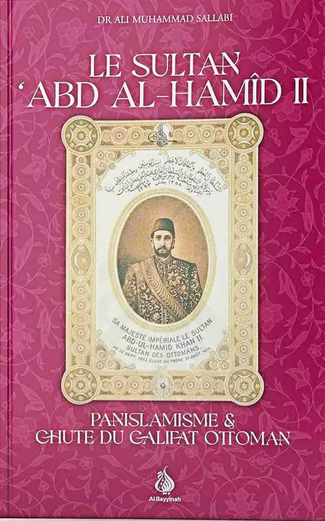 Le Sultan Abd Al-Hamid II - Panislamisme & chute du Califat Ottoman book