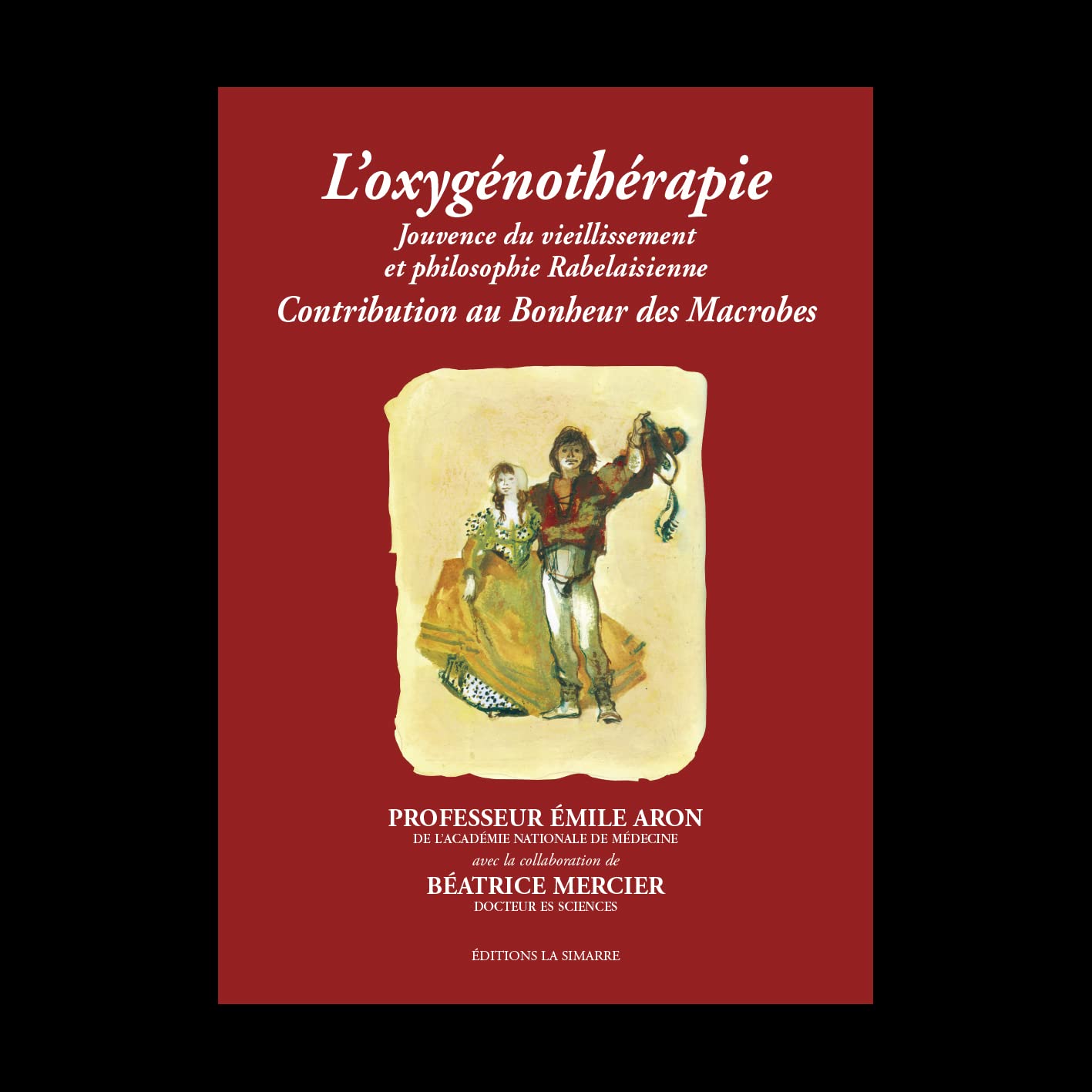 L'OXYGÉNOTHÉRAPIE: Contribution au Bonheur des Macrobes Medicine
