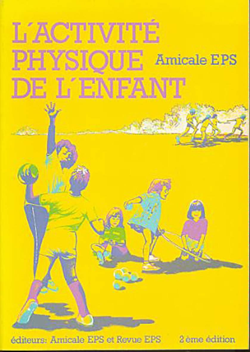 L'activité physique de l'enfant : de 2 a 10 ans book