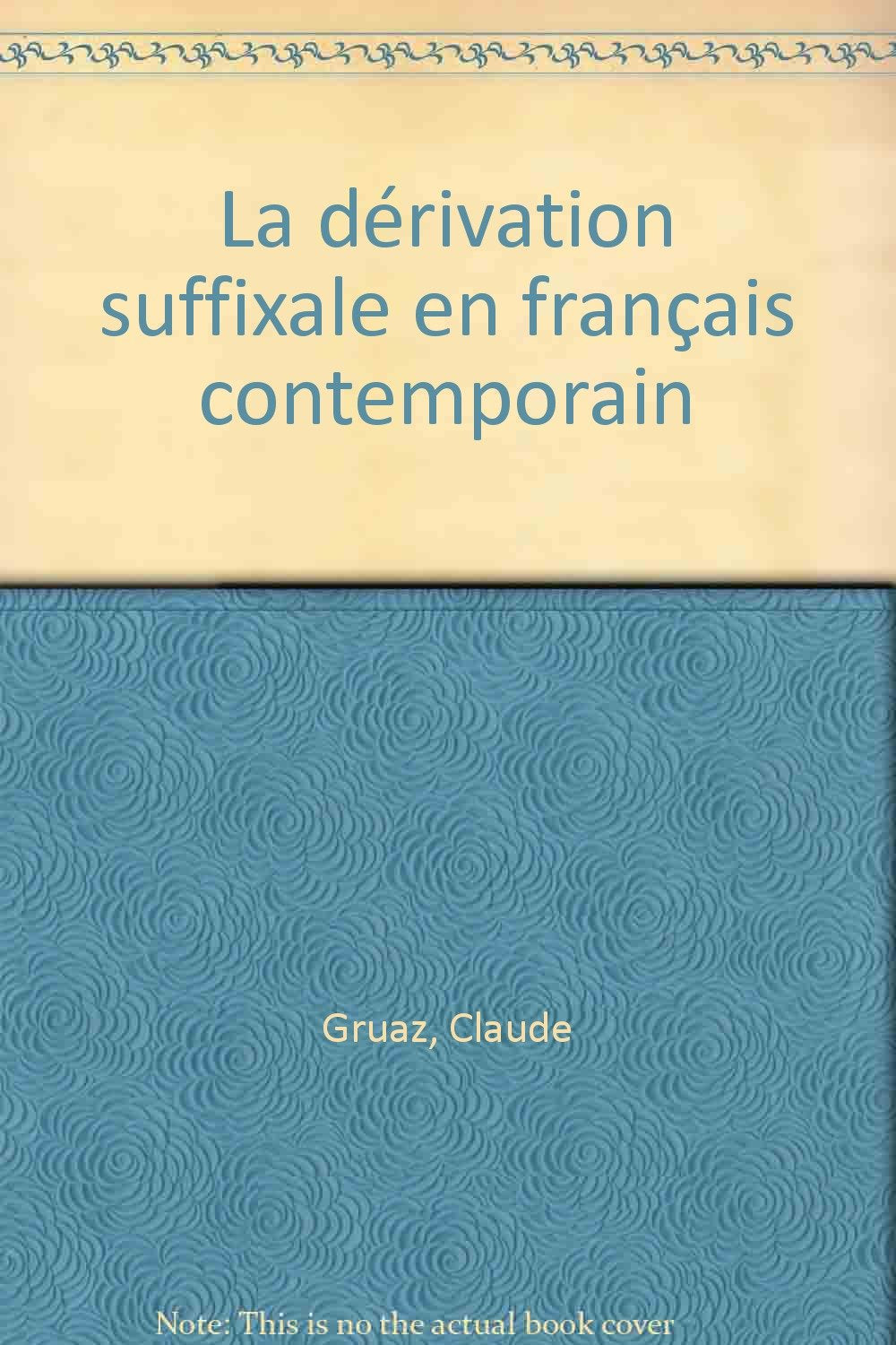 La Dérivation suffixale en français contemporain Social Sciences