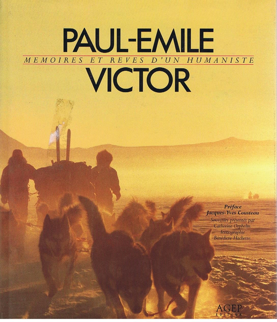 Paul Emile victor, memoires et reves d'un humaniste Books