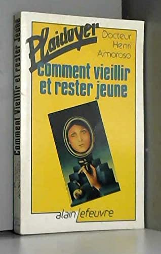 Comment vieillir et rester jeune. Books