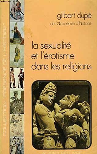 La Sexualité et l'érotisme dans les religions book