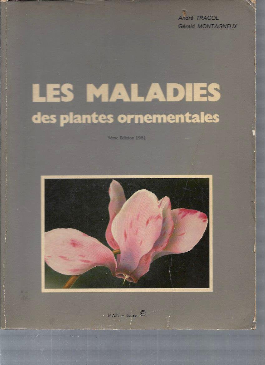 Les Maladies des plantes ornementales (Protection des plantes cultivées) book
