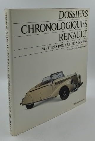 Dossiers chronologiques Renault : 06 : Voitures particulières 1934-1944 book