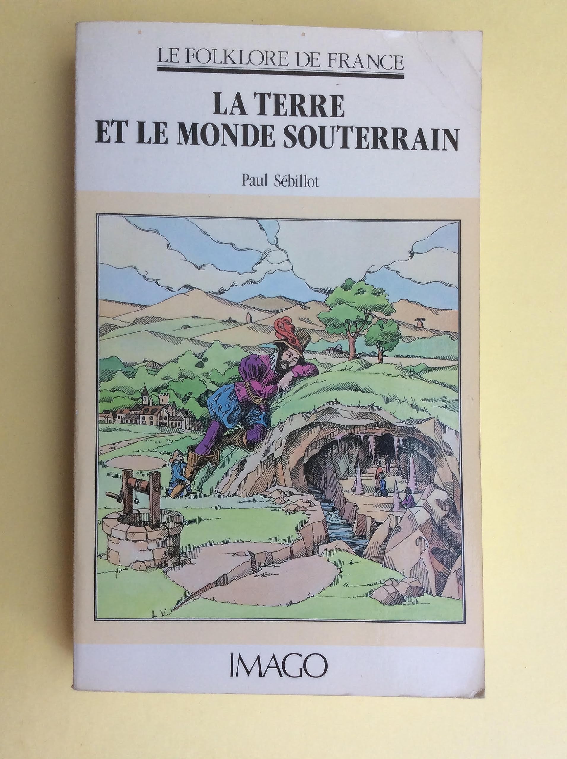 Le folklore de France. Vol. 2. La terre et le monde souterrain Books