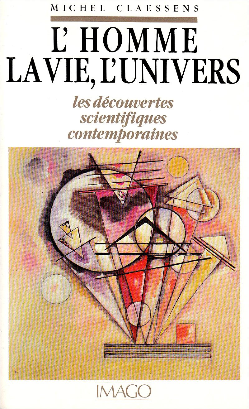 L'Homme, la vie, l'univers : les découvertes scientifiques contemporaines book