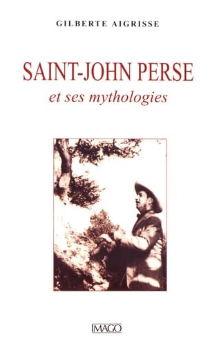 Saint-John Perse ou le Voyage de l'âme book