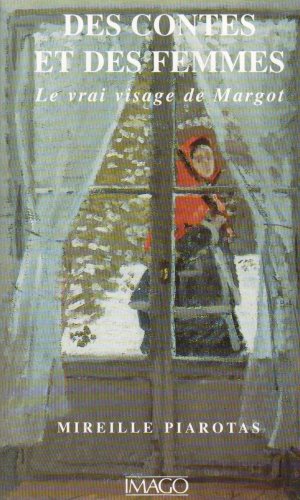 Des contes et des femmes : le vrai visage de Margot Contemporary literature