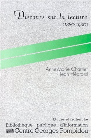 Discours sur la lecture : 1880-1980 Books