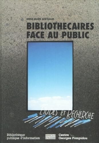 BIBLIOTHECAIRES FACE AU PUBLIC Books
