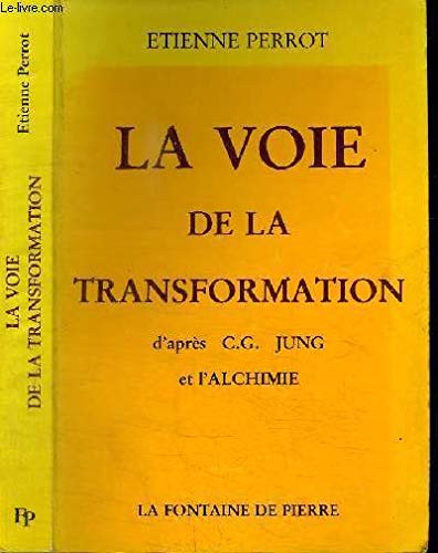 La voie de la transformation d'après C.G. Jung et l'alchimie Books