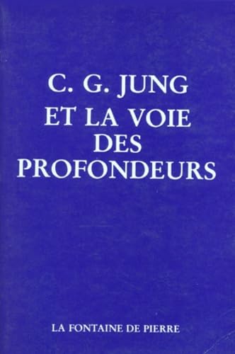C. G. Jung et la voie des profondeurs book