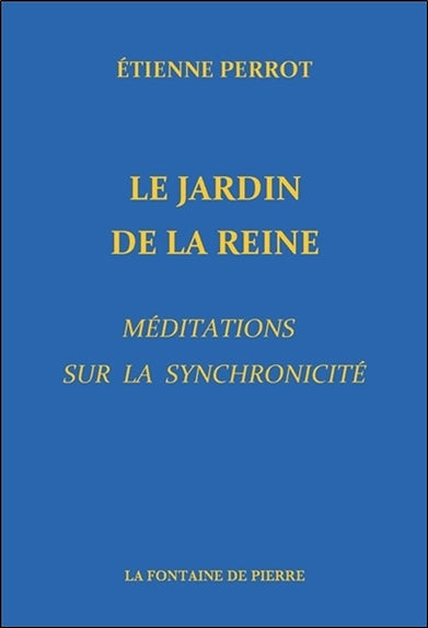 Le jardin de la reine : méditations sur la synchronicité book