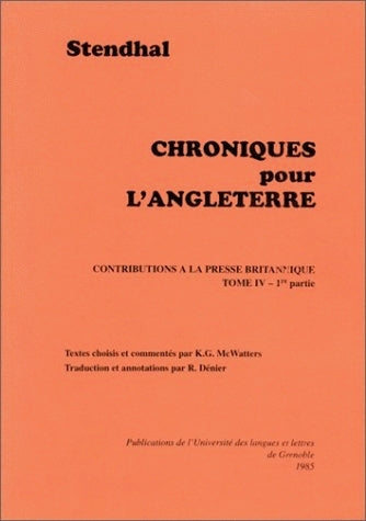 Chroniques pour l'Angleterre : contributions à la presse britannique. Vol. 4. Années 1824-1825 book
